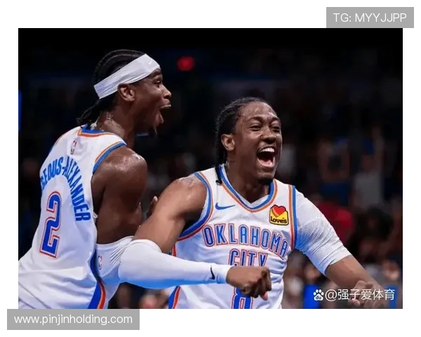 雷霆队新赛季目标明确 青春风暴冲击季后赛席位